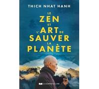 Le Zen Et L'art De Sauver La Planète