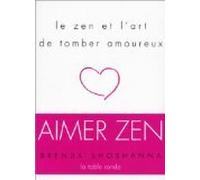 Le zen et l'art de tomber amoureux