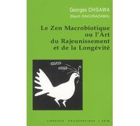 Le Zen Macrobiotique Ou L'art Du Rajeunissement Et De La Longévité