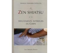 Le Zen Shiatsu et les mouvements intérieurs du corps