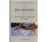 Le Zen Shiatsu et les mouvements intérieurs du corps