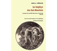 Le Zéphyr Au Gai Menton - A Propos Du Souffle Libertaire Et Festif De Mai 68