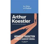 Le Zéro et l'infini Arthur Koestler (Auteur)