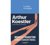 Le Zéro et l'infini - Arthur Koestler - Calmann-Levy - broché - Roman
