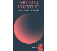 Le Zéro et l'Infini (Nouvelle traduction) Arthur Koestler (Auteur)