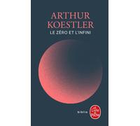 Le Zéro et l'Infini (Nouvelle traduction) - Arthur Koestler - Lgf - Poche - Roman