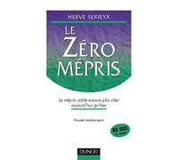 Le zéro mépris : Le mépris coûte encore plus cher aujourd'hui qu'hier