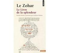 Gershom Scholem – Le Zohar : Le Livre de la splendeur – Poche