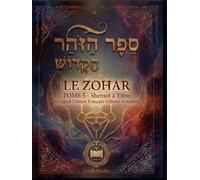 Le Zohar (Livre de la Splendeur) Tome 5: Shemot à Yitro : Texte hébreu-araméen avec traduction française