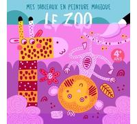 MES TABLEAUX EN PEINTURE MAGIQUE - LE ZOO