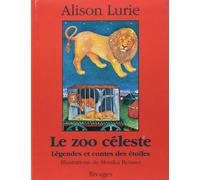 Le Zoo céleste : Légendes et contes des étoiles
