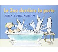 LE ZOO DERRIERE LA PORTE