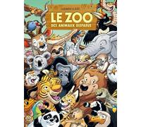 Le Zoo des animaux disparus - tome 06