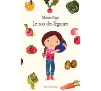 Le zoo des légumes - Martin Page - Medium - broché - Roman junior dès 9 ans