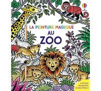 Le zoo - La peinture magique - dès 5 ans - Sam Taplin - Usborne - broché - Document jeunesse