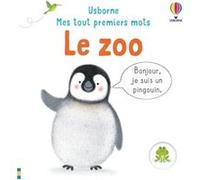 Le zoo - Mes tout premiers mots Matthew Oldham (Auteur), Tony Neal (Illustration), Anna Gould (Conception couverture ou illustration), Mary Cartwright (Conception couverture ou illustration)