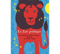 Le Zoo poétique: La Fontaine, Verlaine, Prévert...