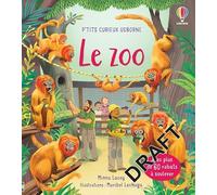 Minna Lacey – Le zoo (P'tits curieux Usborne) – Avec plus de 60 rabats à soulever – Cartonné
