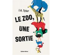 Le Zoo, une sortie - J.A. Tyler - Quidam - broché - Roman