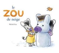 Le ZOU de neige Michel Gay (Auteur)