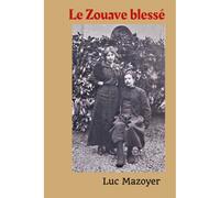 Le Zouave Blessé