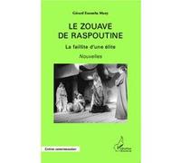Gérard Essomba Many – Le zouave de Raspoutine – La faillite d'une élite – Broché