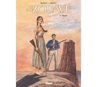 Le Zouave - Tome 02 - Renot - Glénat - cartonné - Bande dessinée