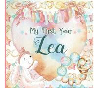 Lea: Personalized First Name Baby Milestone Journal Record and Celebrate Your Baby's First Year