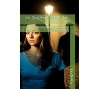 Léa : Sous l'emprise de l'ombre: Tome 2 - Un thriller psychologique haletant