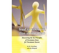 Lead As You Live, Live As You Lead
