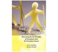Lead As You Live, Live As You Lead