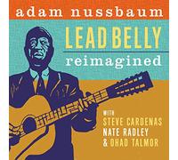 レッドベリー・リイマジンド / アダム・ナスバウム (Lead Belly Reimagined / Adam Nussbaum) [CD] [Import] [日本語帯・解説付]