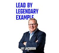 Lead by Legendary Example