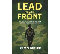 Lead from the front: Lessons & Legacy from the First Black U.S. Army Special Forces General