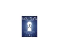 Lead Guitar Secrets: Unlock The Mysteries Of Creating Great Solos (Bk/Online Audio)