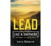 Lead Like A Shepherd: The Secret to leading Well - [Version Originale] Inconnu (Auteur)