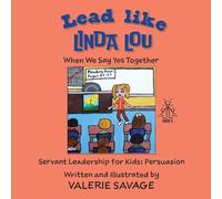 Lead Like Linda Lou: When We Say Yes Together
