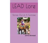 LEAD Lore: Stories Out of A Suitcase