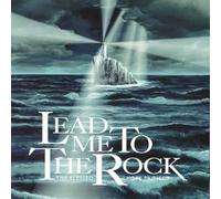 Lead Me To The Rock--The Blessed Hope Project