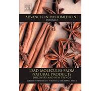 Lead Molecules From Natural Products, Volume 2: Discovery And New Trends (Advances In Phytomedicine)