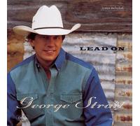 Lead On by George Strait [CD] NEUF