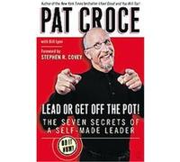 Lead Or Get Off The Pot! Bill Lyon, Stephen R. Covey (Auteur)