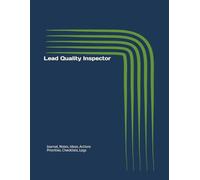 Lead Quality Inspector: Journal, Notes, Ideas, Actions, Priorities, Checklists, Log | Tool for Daily Goal Setting Tracker | Time Management | ... | Project Office Book Gifts for Meetings