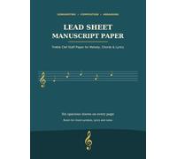 Lead Sheet Manuscript Paper: Treble Clef Staff Paper for Melody, Chords & Lyrics
