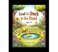 Lead the Duck to the Pond ages 3-5 by Rev Dr Foster Amenya
