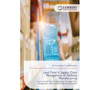 Lead Time in Supply Chain Management of Additive Manufacturing