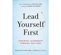 Lead Yourself First: Inspiring Leadership Through Solitude - [Livre en VO] Raymond M Kethledge, Michael S Erwin, Jim Collins (Auteur)