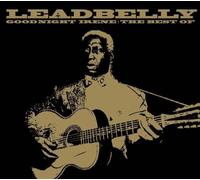 Leadbelly - Goodnight Irene - The Best Of