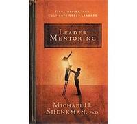 Leader Mentoring Michael H. Shenkman (Auteur)