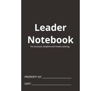Leader Notebook: Military Notebook, Compact 5.06″ × 7.81″ Field Logbook for Tracking Missions and Soldier Performance, Black cover